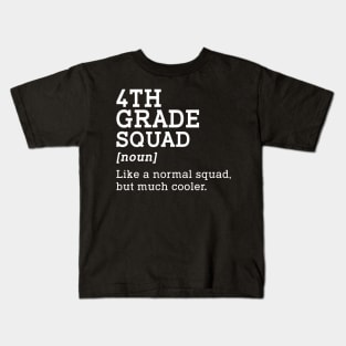 4th Grade Squad Back to School Gift Teacher Fourth Grade Team Kids T-Shirt